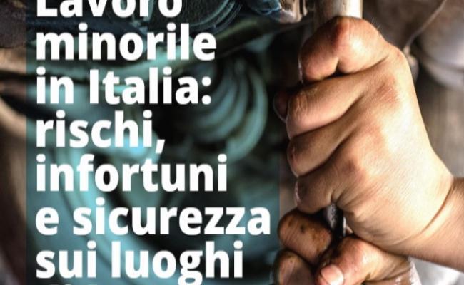 copertina del rapporto Lavoro minorile in Italia: rischi, infortuni e sicurezza sui luoghi di lavoro